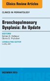 Bronchopulmonary Dysplasia: An Update, An Issue of Clinics in Perinatology (eBook, ePUB)
