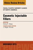 Cosmetic Injectable Fillers, An Issue of Facial Plastic Surgery Clinics of North America (eBook, ePUB)
