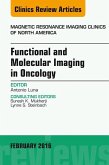 Functional and Molecular Imaging in Oncology, An Issue of Magnetic Resonance Imaging Clinics of North America (eBook, ePUB)
