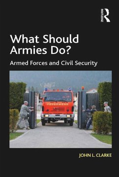 What Should Armies Do? (eBook, ePUB) - Clarke, John L.