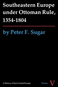 Cover Southeastern Europe under Ottoman Rule, 1354-1804 (eBook, PDF)