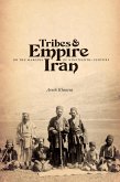 Tribes and Empire on the Margins of Nineteenth-Century Iran (eBook, PDF)