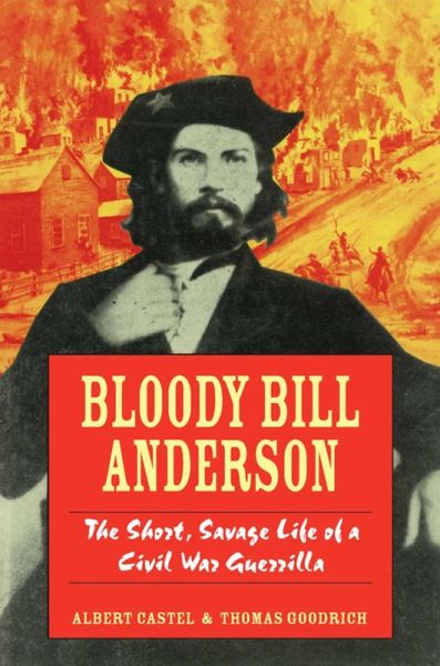 Bloody Bill Anderson (eBook, ePUB) Bloody Bill Anderson (eBook, ePUB)