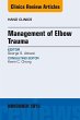 Management of Elbow Trauma, An Issue of... - Bild 1