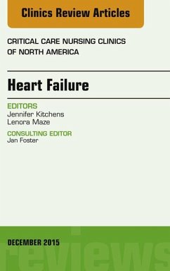 Heart Failure, An Issue of Critical Nursing Clinics (eBook, ePUB) - Kitchens, Jennifer
