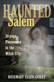 Haunted Salem (eBook, ePUB) Haunted Salem (eBook, ePUB)