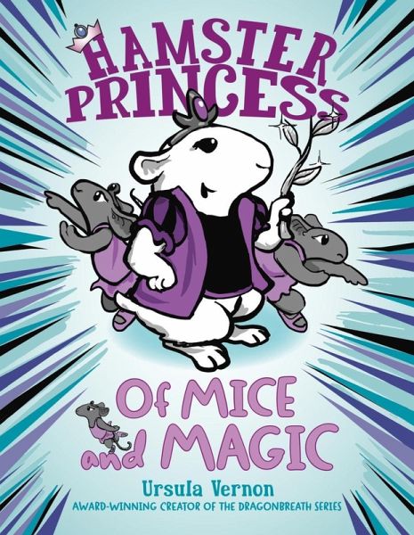 Hamster Princess: Of Mice and Magic (eBook, ePUB) Hamster Princess: Of Mice and Magic (eBook, ePUB)