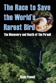 Race to Save the World's Rarest Bird (eBook, ePUB) Race to Save the World's Rarest Bird (eBook, ePUB)