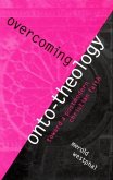 Overcoming Onto-Theology (eBook, PDF)