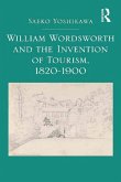William Wordsworth and the Invention of Tourism, 1820-1900 (eBook, PDF)
