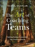The Art of Coaching Teams (eBook, ePUB) The Art of Coaching Teams (eBook, ePUB)