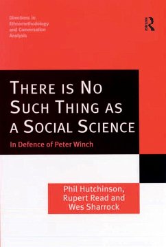 There is No Such Thing as a Social Science (eBook, ePUB) - Hutchinson, Phil; Read, Rupert; Sharrock, Wes