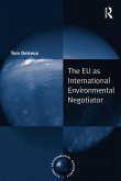 The EU as International Environmental Negotiator (eBook, PDF)