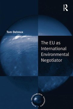 The EU as International Environmental Negotiator (eBook, PDF) - Delreux, Tom