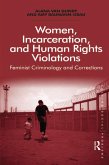 Women, Incarceration, and Human Rights Violations (eBook, ePUB)
