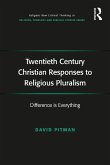 Twentieth Century Christian Responses to Religious Pluralism (eBook, PDF)