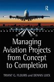 Managing Aviation Projects from Concept to Completion (eBook, ePUB)