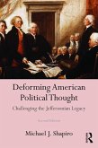 Deforming American Political Thought (eBook, ePUB)