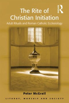 The Rite of Christian Initiation (eBook, ePUB) - Mcgrail, Peter