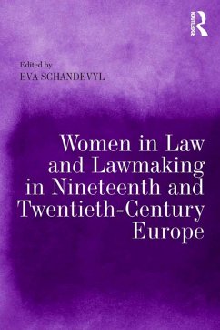 Women in Law and Lawmaking in Nineteenth and Twentieth-Century Europe (eBook, ePUB)