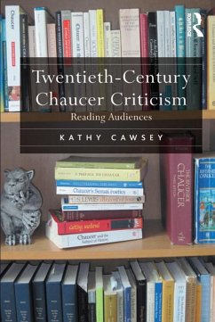 Twentieth-Century Chaucer Criticism (eBook, ePUB) - Cawsey, Kathy