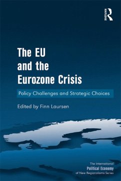 The EU and the Eurozone Crisis (eBook, ePUB) - Laursen, Finn
