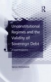 Unconstitutional Regimes and the Validity of Sovereign Debt (eBook, ePUB)
