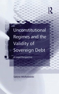 Unconstitutional Regimes and the Validity of Sovereign Debt (eBook, ePUB) - Michalowski, Sabine