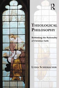 Theological Philosophy (eBook, ePUB) - Schumacher, Lydia