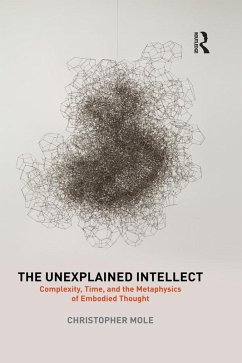 The Unexplained Intellect (eBook, ePUB) - Mole, Christopher