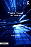 Valuing Musical Participation (eBook, ePUB) Valuing Musical Participation (eBook, ePUB)