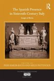 The Spanish Presence in Sixteenth-Century Italy (eBook, PDF)