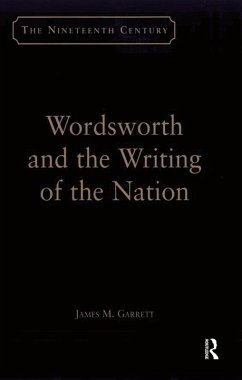 Wordsworth and the Writing of the Nation (eBook, ePUB) - Garrett, James M.