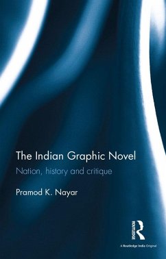 The Indian Graphic Novel (eBook, PDF) - Nayar, Pramod K.