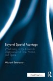 Beyond Spatial Montage (eBook, PDF)
