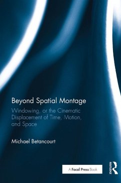 Beyond Spatial Montage (eBook, ePUB) - Betancourt, Michael