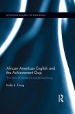 African American English and the Achievement Gap (eBook, ePUB) African American English and the Achievement Gap (eBook, ePUB)