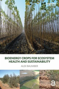 Bioenergy Crops for Ecosystem Health and Sustainability (eBook, ePUB) - Baumber, Alex