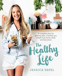 The Healthy Life (eBook, ePUB) - Sepel, Jessica