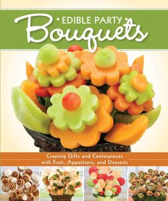 Edible Party Bouquets (eBook, ePUB) Cover Edible Party Bouquets (eBook, ePUB)