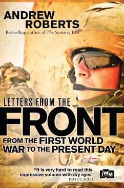 Letters from the Front (eBook, PDF) - Roberts, Andrew; Museum, The Imperial War