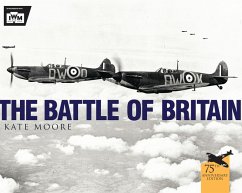 The Battle of Britain (eBook, PDF) - Moore, Kate; Museum, The Imperial War