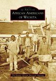 African Americans of Wichita (eBook, ePUB)