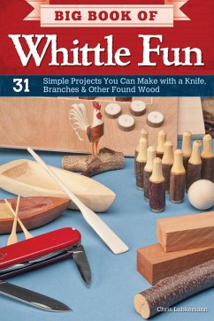 Big Book of Whittle Fun (eBook, ePUB) - Lubkemann, Chris