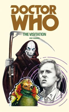 Doctor Who: The Visitation (eBook, ePUB) - Saward, Eric