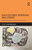 Child Cultures, Schooling, and Literacy (eBook, PDF)