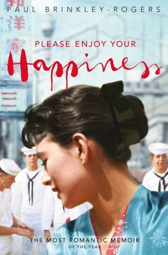 Please Enjoy Your Happiness (eBook, ePUB) - Brinkley-Rogers, Paul