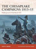 The Chesapeake Campaigns 1813-15 (eBook, PDF)