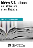 Dictionnaire des Idées & Notions en Littérature et en Théâtre (eBook, ePUB)