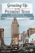Growing Up in the Piedmont Triad... - Bild 1